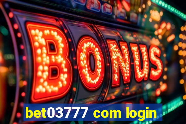 bet03777 com login